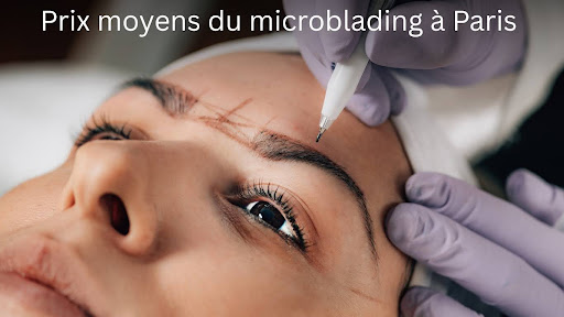 Prix moyens du microblading à Paris : 6 facteurs clés
